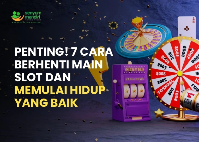Cara Berhenti Main Slot