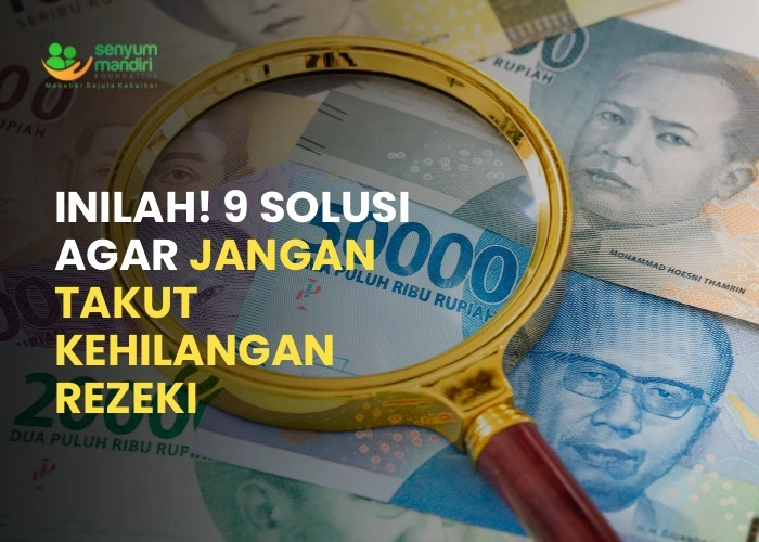 jangan takut kehilangan rezeki
